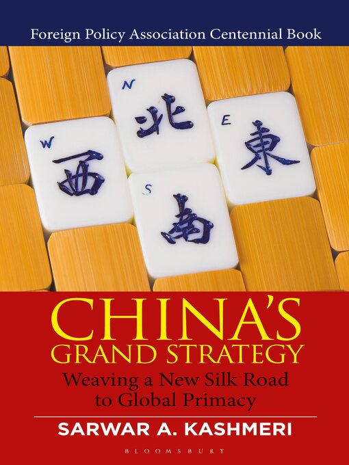 Title details for China's Grand Strategy by Sarwar A. Kashmeri - Available
